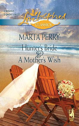 Hunter's Bride & A Mother's Wish